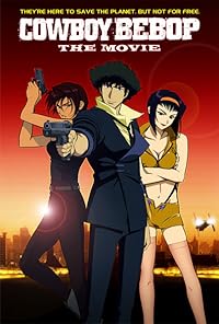Cowboy Bebop The Movie FilmyZilla 2001 Hindi Dubbed Movie Download 480p 720p 1080p
