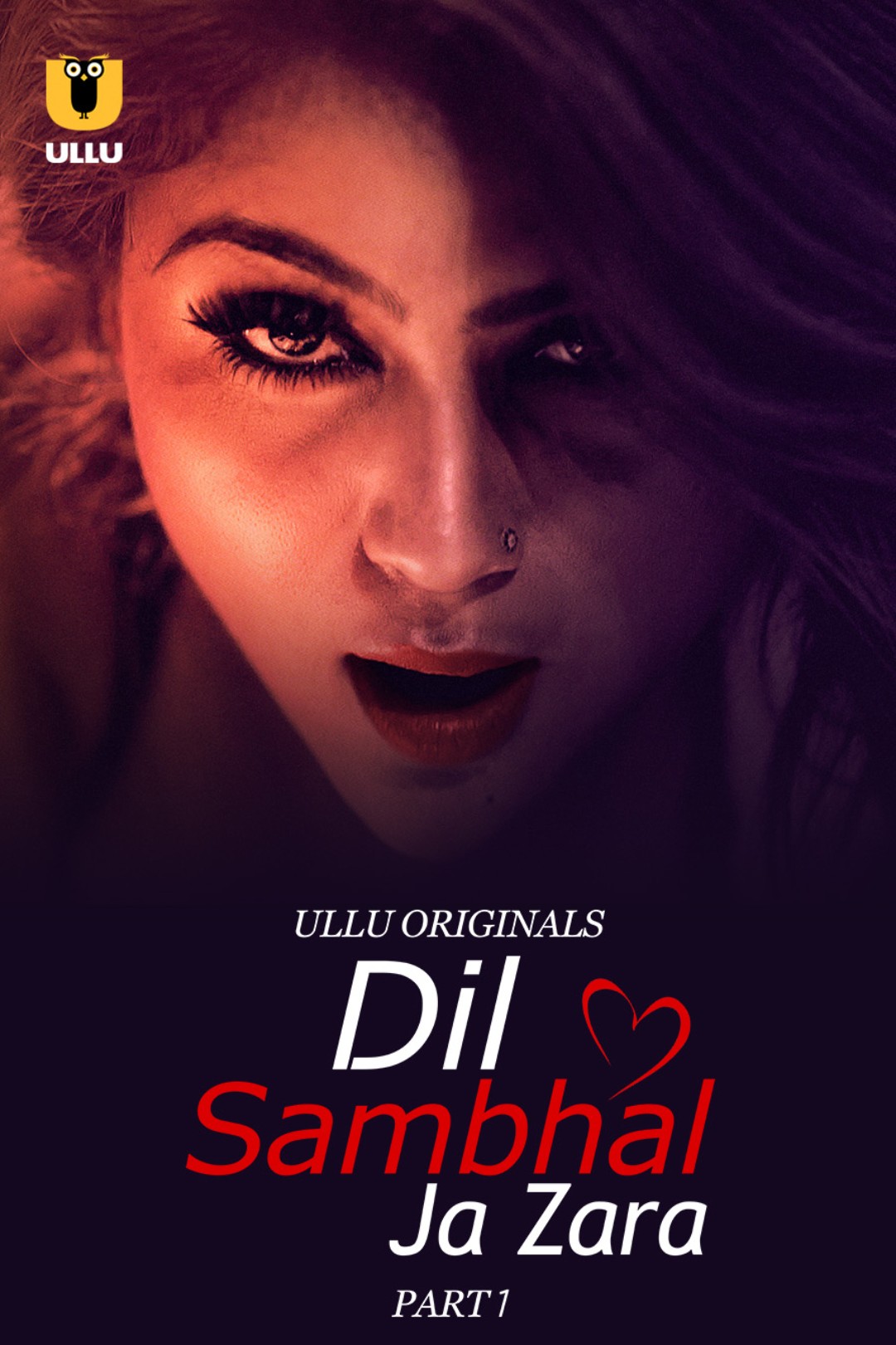 Dil Sambhal Ja Zara Part 1 FilmyZilla 2024 Hindi Ullu Series Download 480p 720p 1080p