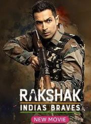 Rakshak Indias Braves Filmyzilla 2023 Movie Download 480p 720p 1080p 