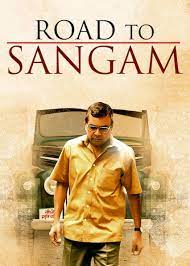 Road To Sangam Filmyzilla 2010 Movie Download 480p 720p 1080p 