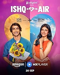 Ishq In The Air FilmyZilla Hindi Web Series Download 480p 720p 1080p